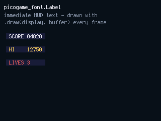 picogame\_font.Label — immediate HUD text chips